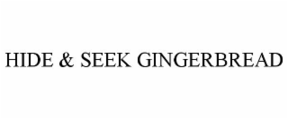 HIDE & SEEK GINGERBREAD