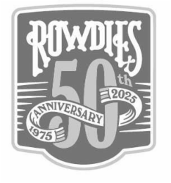 ROWDIES 50TH ANNIVERSARY 1975 2025