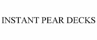 INSTANT PEAR DECKS