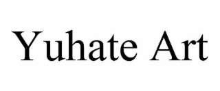 YUHATE ART
