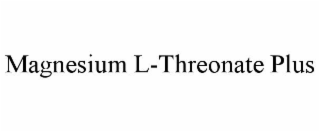 MAGNESIUM L-THREONATE PLUS