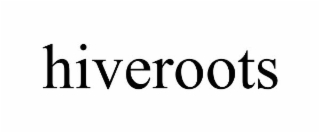 HIVEROOTS