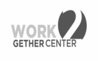 WORK 2 GETHER CENTER