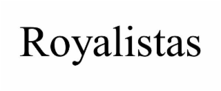 ROYALISTAS