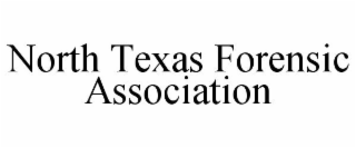 NORTH TEXAS FORENSIC ASSOCIATION