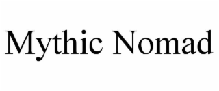 MYTHIC NOMAD