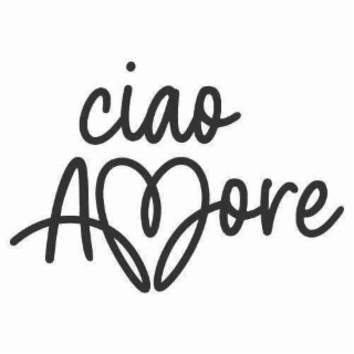CIAO AMORE