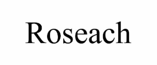 ROSEACH