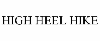 HIGH HEEL HIKE