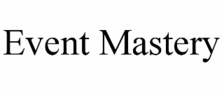 EVENT MASTERY
