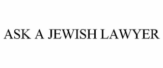 ASK A JEWISH LAWYER