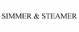SIMMER & STEAMER