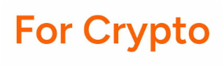 FOR CRYPTO