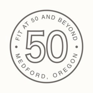 FIT AT 50 AND BEYOND MEDFORD OREGON AND THE NUMBER 50