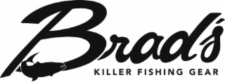 BRAD'S KILLER FISHING GEAR
