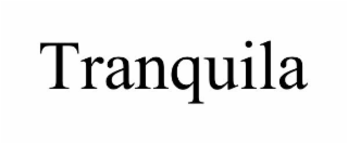 TRANQUILA