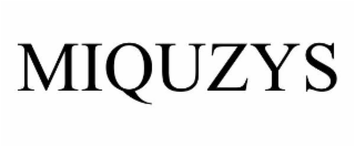 MIQUZYS