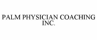 PALM PHYSICIAN COACHING INC.