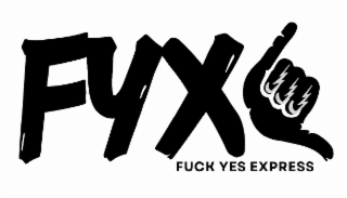 FYX FUCK YES EXPRESS