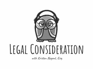 LEGAL CONSIDERATION WITH KRISTEN NUGENT, ESQ.