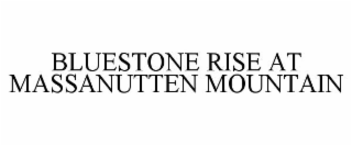 BLUESTONE RISE AT MASSANUTTEN MOUNTAIN