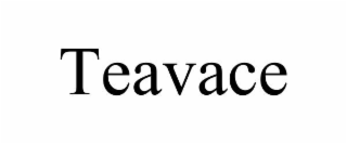 TEAVACE