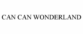 CAN CAN WONDERLAND