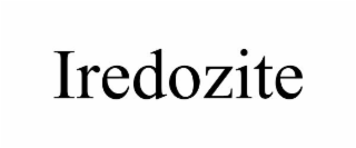 IREDOZITE