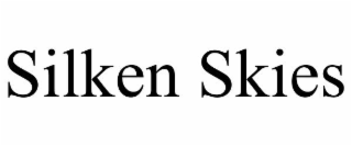 SILKEN SKIES