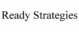 READY STRATEGIES