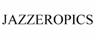 JAZZEROPICS