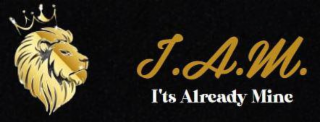 I.A.M. (IT'S ALREADY MINE)