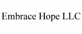 EMBRACE HOPE LLC