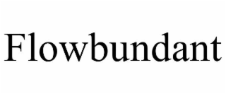FLOWBUNDANT
