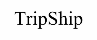 TRIPSHIP