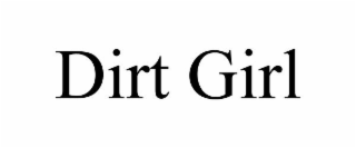 DIRT GIRL