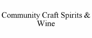 COMMUNITY CRAFT SPIRITS & WINE