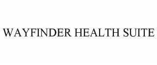 WAYFINDER HEALTH SUITE