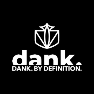 DANK. DANK BY DEFINITION.