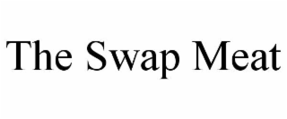 THE SWAP MEAT