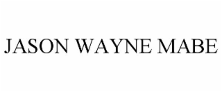 JASON WAYNE MABE