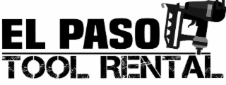 EL PASO TOOL RENTAL