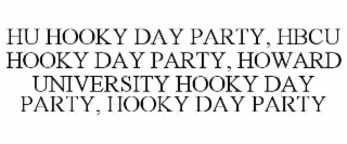 HU HOOKY DAY PARTY, HBCU HOOKY DAY PARTY, HOWARD UNIVERSITY HOOKY DAY PARTY, HOOKY DAY PARTY