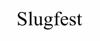 SLUGFEST