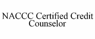 NACCC CERTIFIED CREDIT COUNSELOR