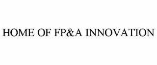 HOME OF FP&A INNOVATION