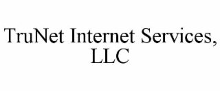 TRUNET INTERNET SERVICES, LLC