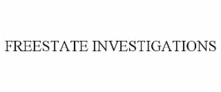 FREESTATE INVESTIGATIONS