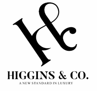 H & C HIGGINS & CO. A NEW STANDARD IN LUXURY