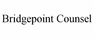 BRIDGEPOINT COUNSEL